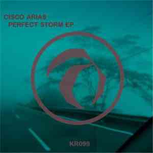 Cisco Arias - Perfect Storm