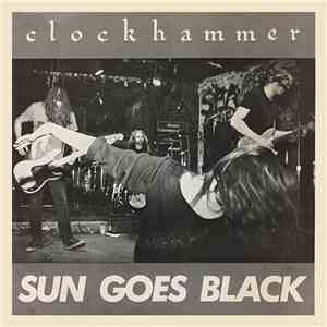 Clockhammer - Sun Goes Black