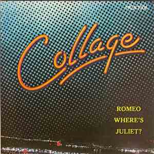 Collage  - Romeo Wheres Juliet