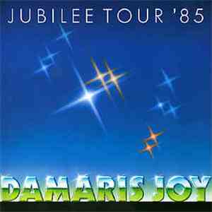 Damaris Joy - Jubilee Tour '85