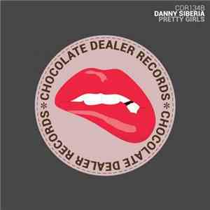 Danny Siberia - Pretty Girls