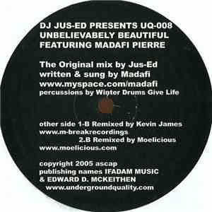 DJ Jus-Ed Featuring Madafi Pierre - Unbelievabely Beautiful