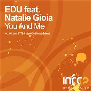 EDU Feat. Natalie Gioia - You And Me