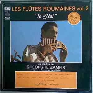 Gheorghe Zamfir - Les Flûtes Roumaines Vol. 2 Les Inédits De Gheorghe Zamfi ...