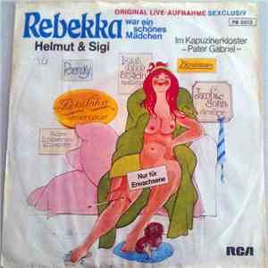 Helmut & Sigi - Rebekka war ein schönes Mädchen