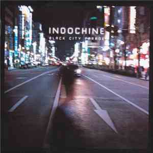 Indochine - Black City Parade