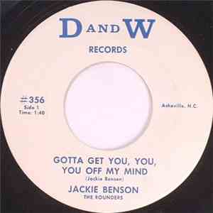 Jackie Benson, The Rounders  - Gotta Get You, You, You Off My Mind
