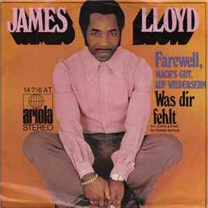 James Lloyd - Farewell, Mach's Gut, Auf Wiedersehn