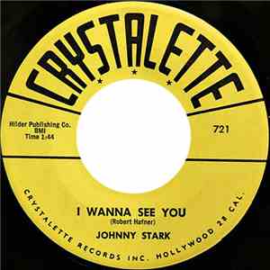 Johnny Stark  - I Wanna See You / Little Boy Blues