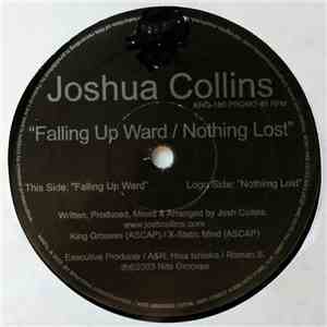 Joshua Collins - Falling Up Ward / Nothing Lost