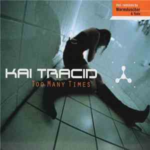 Kai Tracid - Too Many Times