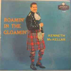 Kenneth McKellar - Roamin' In The Gloamin'