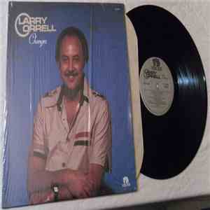 Larry Orrell - Changes