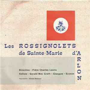 Les Rossignolets de L' Institut Sainte-Marie D'Arlon - Mes Jeunes Années