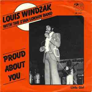 Louis Windzak With The Stan Lokhin Band - Proud About You