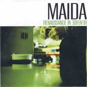 Maida  - Renaissance In Reverse