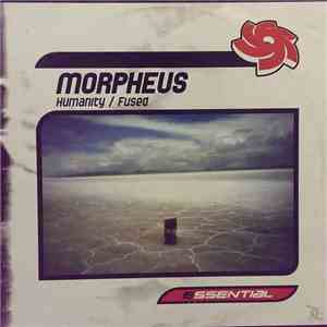 Morpheus - Humanity / Fused