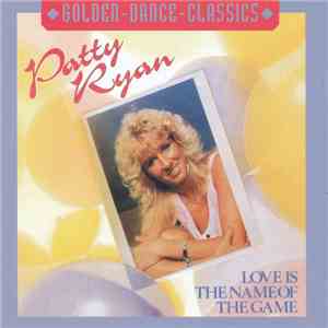 Patty Ryan - Love Is The Name Of The Game