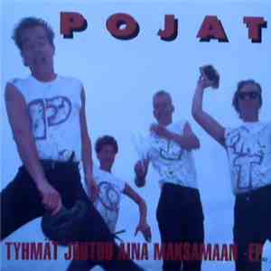 Pojat - Tyhmät Joutuu Aina Maksamaan-EP