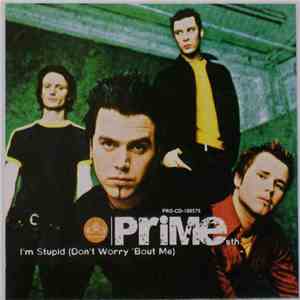 Prime Sth - I'm Stupid (Don't Worry 'Bout Me)