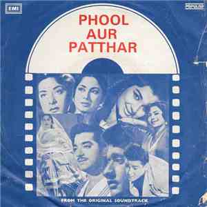 Ravi, Shakeel Badayuni - Phool Aur Patthar