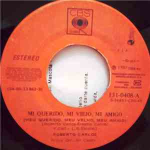 Roberto Carlos - Mi Querido, Mi Viejo, Mi Amigo / Lady Laura