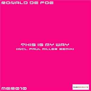 Ronald De Foe - This Is My Way