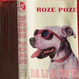 Roze Poze - Da Li Si To Ti