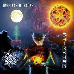 Shirkhan - Unreleased Tracks