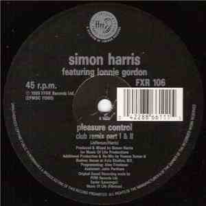 Simon Harris Featuring Lonnie Gordon - I've Got Your Pleasure Control (Club Remix Parts 1 & 2)
