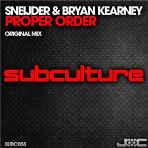 Sneijder & Bryan Kearney - Proper Order