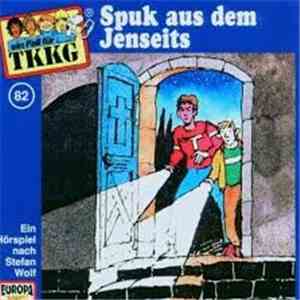 Stefan Wolf - TKKG 82 - Spuk Aus Dem Jenseits