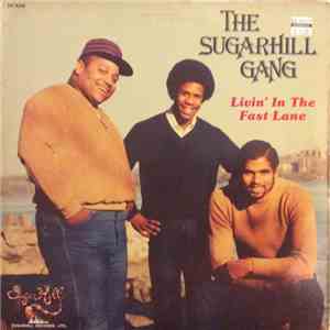 Sugarhill Gang - Livin' In The Fast Lane