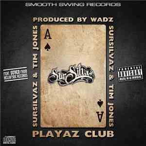 SurSilvaz & Tim Jones - Playaz Club