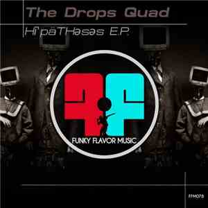 The Drops Quad - Hipatheses E.P.