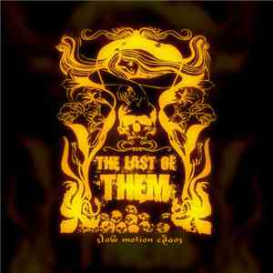 The Last Of Them - Slow Motion Chaos