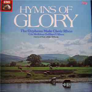 The Orpheus Male Choir Rhos - Hymns Of Glory