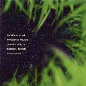 Tomoki Kanda - Landscape Of Smaller's Music