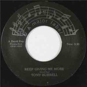 Tony Burrell  - Keep Giving Me More
