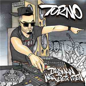 Turno - Badman Nah Beg Fren