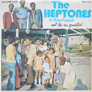 Various - The Heptones & Their Friends - Meet The Now Generation!