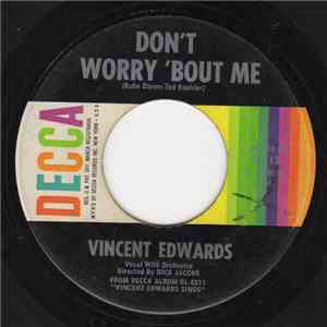 Vincent Edwards - Don't Worry 'Bout Me