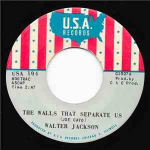 Walter Jackson - The Walls That Separate Us