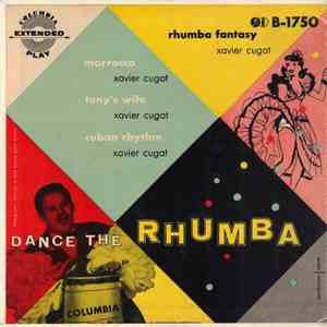 Xavier Cugat & His Orch. - Dance The Rhumba