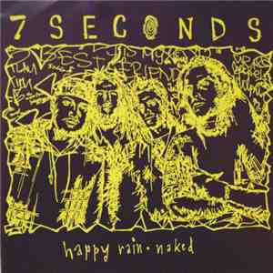 7 Seconds - Happy Rain / Naked