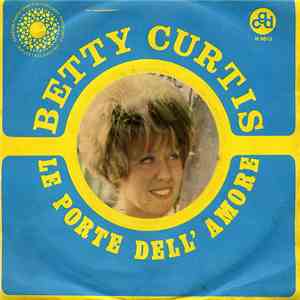 Betty Curtis - Le Porte Dell'Amore