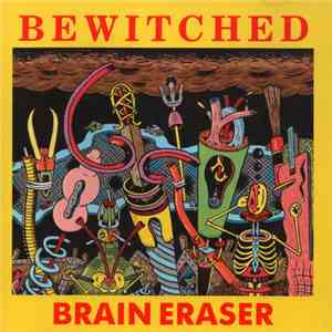 Bewitched  - Brain Eraser