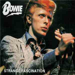 Bowie - Strange Fascination