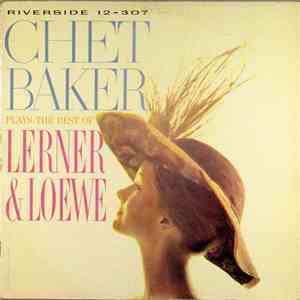 Chet Baker - Plays The Best Of Lerner & Loewe