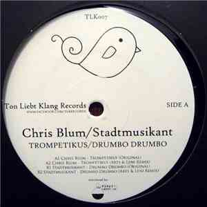 Chris Blum / Stadtmusikant - Trompetikus / Drumbo Drumbo